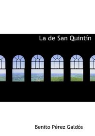 La de San Quintin (Large Print Edition) (Spanish Edition)