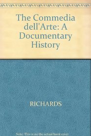 The Commedia Dell'Arte: A Documentary History