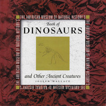 American Museum of Natural History's Book of Dinosaurs and Other Ancient Creatures