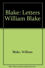Blake: Letters William Blake