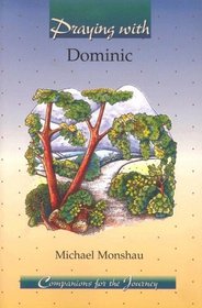 Praying With Dominic (Companions for the Journey)