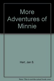 More Adventures of Minnie