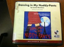 Dancing in My Nuddy-pants (Confessions of Georgia Nicolson, Bk 4) (Audio CD) (Unabridged)