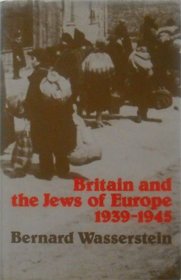Britain and the Jews of Europe, 1939-1945