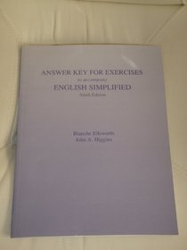 Answer Key for Exercises to Accompany English Simplified (Ninth Edition)