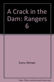A Crack in the Dam (Rangers)