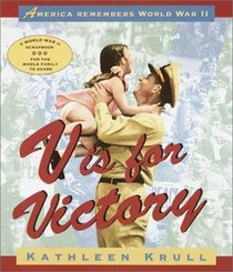 V Is for Victory : America Remembers World War II (American History Classics)