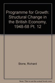 Programme for Growth: Structural Change in the British Economy, 1948-68 Pt. 12
