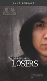 Winners And Losers (Turtleback School & Library Binding Edition) (Urban Underground (Pb))