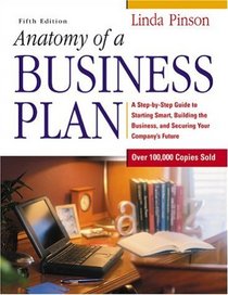 Anatomy of a Business Plan (Anatomy of a Business Plan)