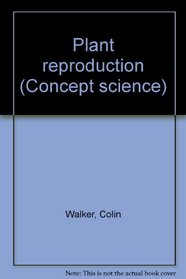 Plant reproduction (Concept science)
