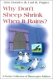 Why Don't Sheep Shrink in the Rain?: A Further Collection of Photocopier Folklore