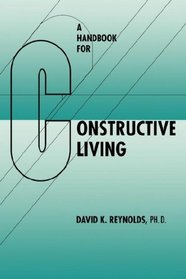 A Handbook for Constructive Living