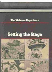 Setting the Stage (Vietnam Experience)