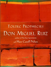 Toltec Prophecies