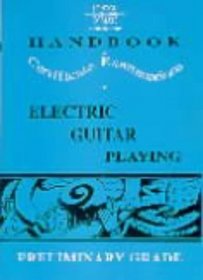 London College of Music Handbook for Certificate Examinations in Electric Guitar Playing