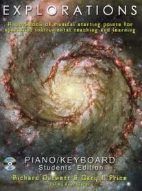 Explorations: Piano/keyboard Book: A Creative Workbook of Musical Starting Points for Instrumental Teachers and Students