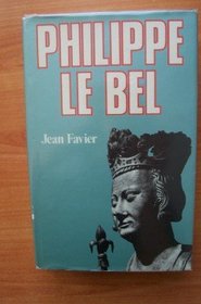 Philippe le Bel (French Edition)