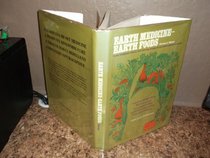 Earth medicine--earth food: Plant remedies, drugs, and natural foods of the North American Indians