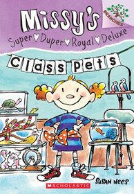 Missy's Super Duper Royal Deluxe #2: Class Pets: A Branches Book