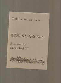 Bones & angels (Old Fire Station poets)