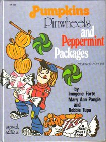 Pumpkins, Pinwheels, and Peppermint Packages: Learning Centers and Activities to Make Every Day a Special Day (A Kids' Stuff Book) [Teacher Edition] (A Kids's stuff book)