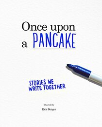 Once upon a Pancake for Grown-up Storytellers: the Creative, Interactive Coffee Table Book