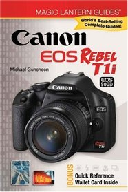 Magic Lantern Guides: Canon EOS Rebel T1i/EOS 500D