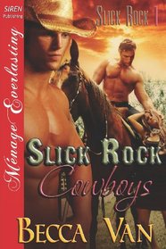 Slick Rock Cowboys (Slick Rock, Bk 1)
