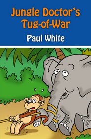 Jungle Doctor's Tug-of-War (Jungle Doctor's Animal Stories)