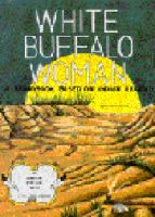 White Buffalo Woman: An Indian Legend (American Heritage Series)