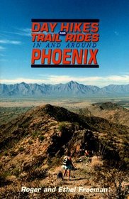 Day Hikes and Trail Rides in and Around Phoenix