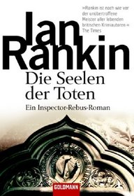 Die Seelen der Toten (Dead Souls) (Inspector Rebus, Bk 10) (German Edition)