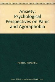 Anxiety: Psychological Perspectives on Panic and Agoraphobia