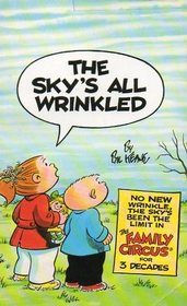 The Sky's All Wrinkled : (#49) (Family Circus)