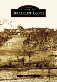 Briarcliff Lodge (NY)  (Images of America)