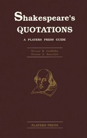 Shakespeare's Quotations: A Players Press Guide