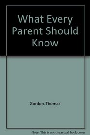 What Every Parent Should Know