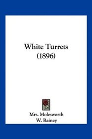 White Turrets (1896)