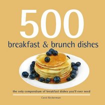 500 Breakfast and Brunch Dishes (500 Cooking Series (Sellers))