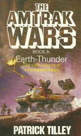 Amtrack Wars: Six Earth Thunder