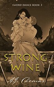Strong Wine (Sword Dance)