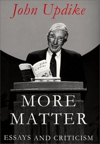 More Matter : Essays and Criticism