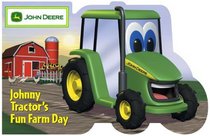 Johnny Tractor's Fun Farm Day (John Deere (Running Press Kids))