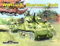 WWII U.S. Sherman Tank in Action - Armor No. 48