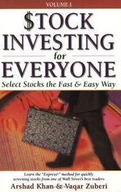 Stock Investing for Everyone: Select Stocks the Fast & Easy Way