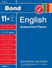 Bond English Assessment Papers 11+-12+ years Book 1