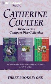 Catherine Coulter Bride CD Collection 3: Pendragon, The Sherbrooke Twins, Lyon's Gate (Bride Series)
