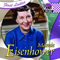 Mamie Eisenhower (First Ladies)
