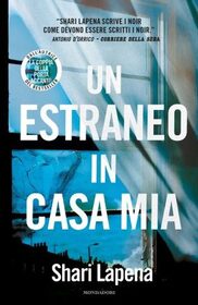 Un estraneo in casa mia (A Stranger in the House) (Italian Edition)